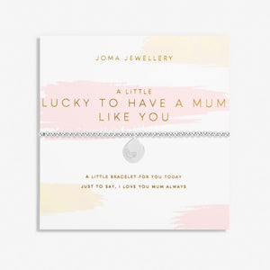 Joma Jewellery | Lucky To Have A Mum Like You Bracelet