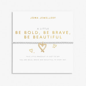 Joma Jewellery | Be Bold Be Brave Be Beautiful Bracelet