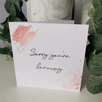 Sorry You’re Leaving Card